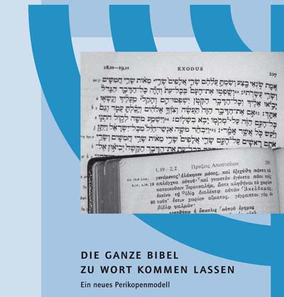 die ganze Bibel zu Wort kommen lassen
